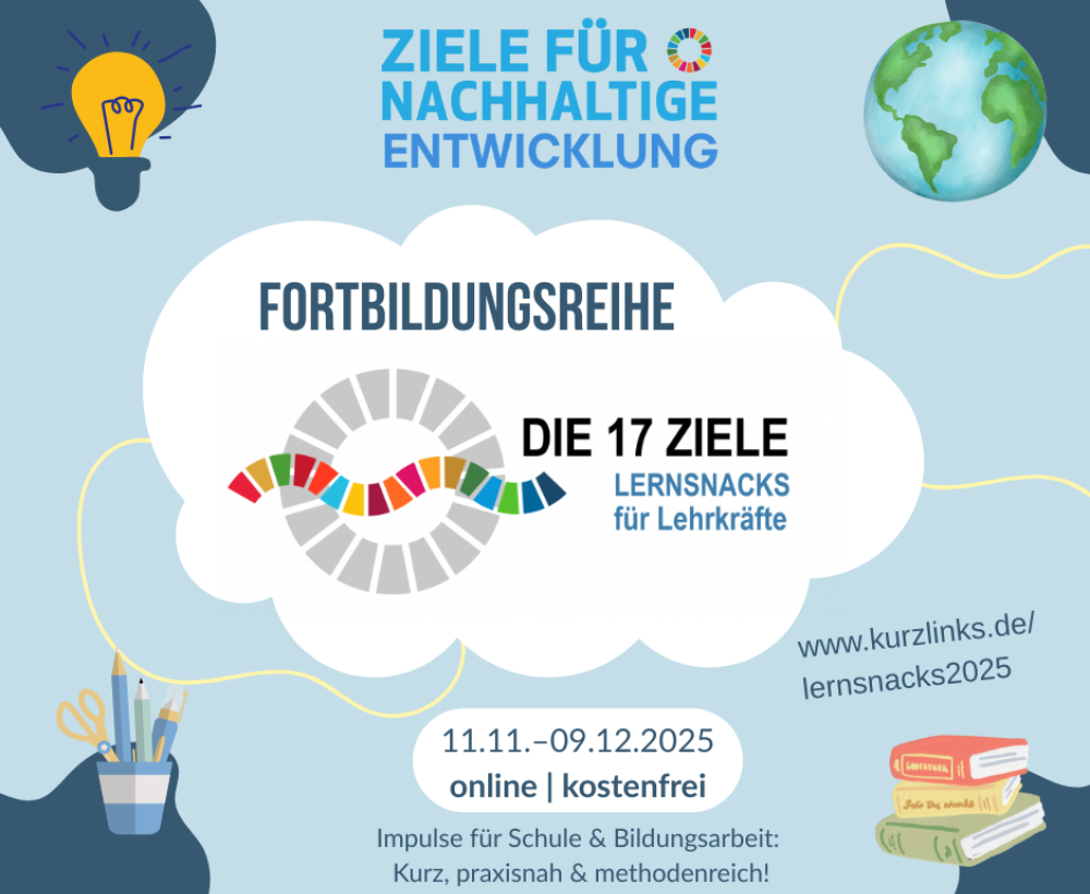Sharepic der Online-Fortbildungsreihe "Lehrsnacks für Lehrkräfte" zu den 17 Zielen für nachhaltige Entwicklung